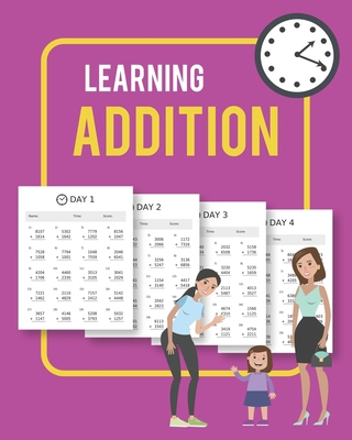 Learning Addition: 100 days of learning additio... B08JDTP4R5 Book Cover