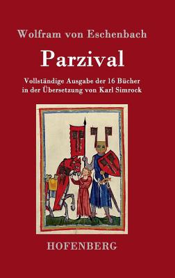 Parzival: Vollständige Ausgabe der 16 Bücher in... [German] 3843050015 Book Cover