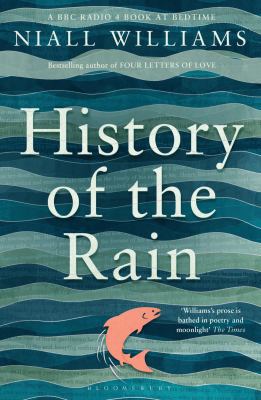 History of the Rain: Longlisted for the Man Boo... 1408852039 Book Cover