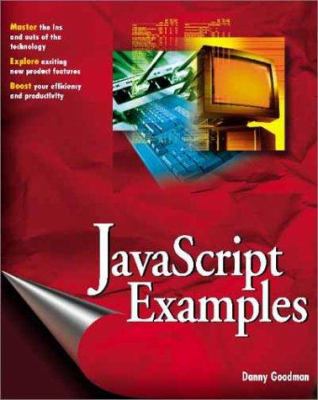 JavaScript Examples Bible: The Essential Compan... 0764548557 Book Cover
