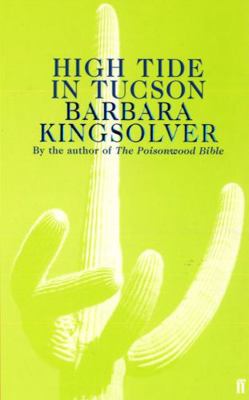 High Tide in Tucson : Essays from Now or Never B00623K1LM Book Cover