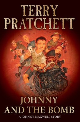 Johnny and the Bomb (The Johnny Maxwell Trilogy) B00354YA9U Book Cover