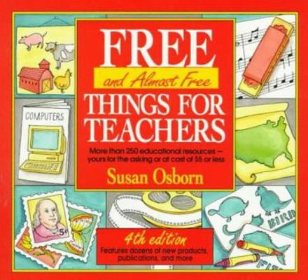 Free and Almost Free Things for Teachers 0399517952 Book Cover