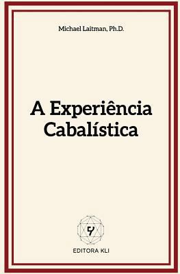 A Experiência Cabalística [Portuguese] 1543144357 Book Cover