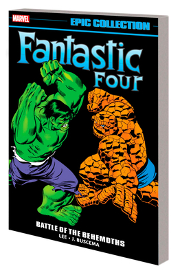 Fantastic Four Epic Collection: Battle of the B... 1302929135 Book Cover