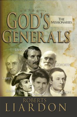 Gods Generals: The Missionaries 1629111600 Book Cover