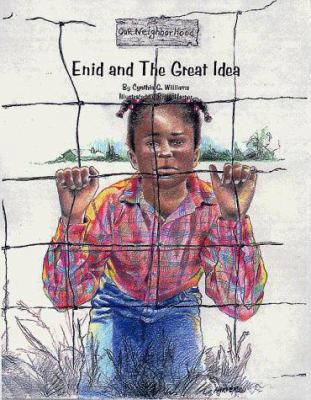 Enid and the Great Idea (Our Neighborhood Series) 0805418865 Book Cover