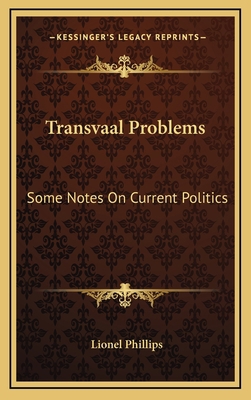 Transvaal Problems: Some Notes on Current Politics 1163663255 Book Cover