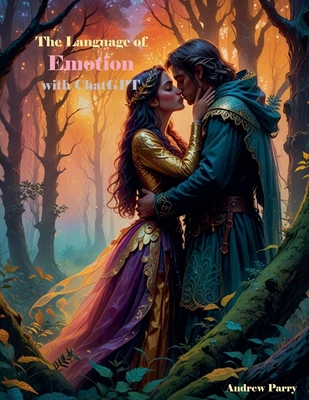 The Language of Emotion with ChatGPT B0FB57KRM7 Book Cover
