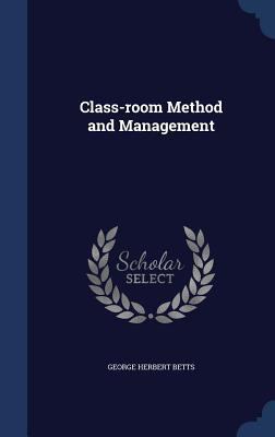 Class-room Method and Management 1340023180 Book Cover