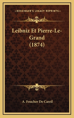 Leibniz Et Pierre-Le-Grand (1874) [French] 1167264355 Book Cover