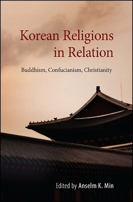 Korean Religions in Relation: Buddhism, Confuci... 143846276X Book Cover