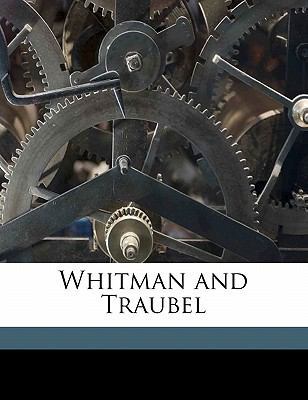 Whitman and Traubel 1176367595 Book Cover