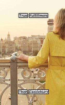 True Fulfillment 991688627X Book Cover