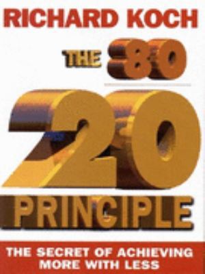 The 80/20 Principle: The Secret of Achieving Mo... 1857881672 Book Cover