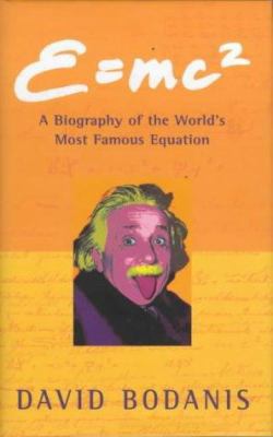 E=mc 2 (Hb): A Biography of the Worlds Most Fam... 0333780337 Book Cover