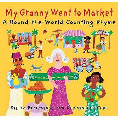 My Granny Went to Market: A Round-The-World Cou... 1905236387 Book Cover