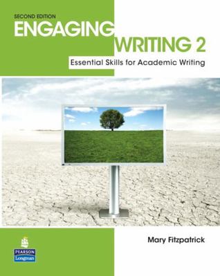Engaging Writing 2: Essential Skills for Academ... 0132483548 Book Cover