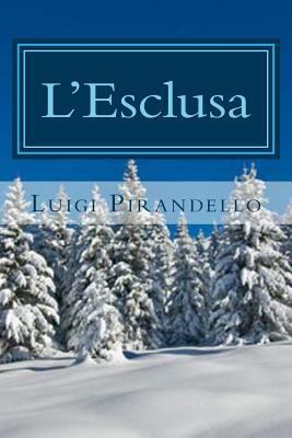 L'Esclusa [Italian] 1495289737 Book Cover