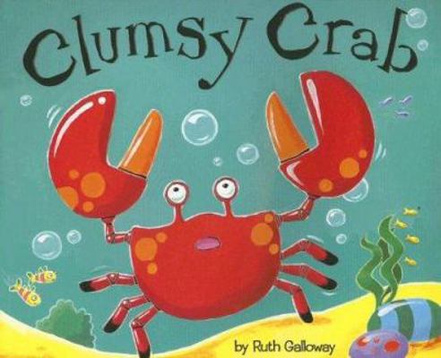 Clumsy Crab 1589254023 Book Cover