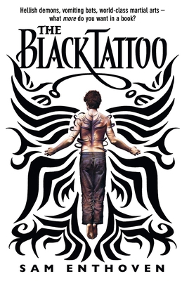 The Black Tattoo. Sam Enthoven 0552553581 Book Cover