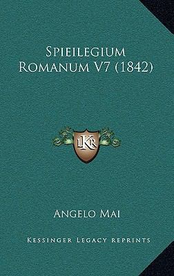 Spieilegium Romanum V7 (1842) [Latin] 1167144546 Book Cover