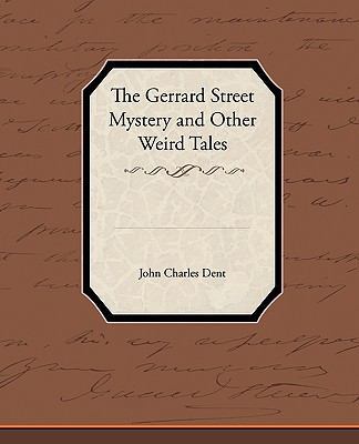 The Gerrard Street Mystery and Other Weird Tales 1438534248 Book Cover