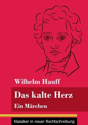 Das kalte Herz: Ein Märchen (Band 147, Klassike... [German] 3847851314 Book Cover
