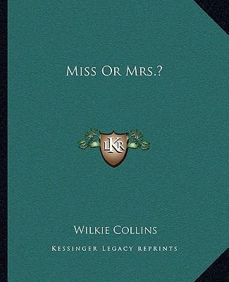 Miss Or Mrs.? 116267427X Book Cover