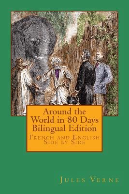 Around the World in 80 Days Bilingual Edition: ... [French] 1495308081 Book Cover