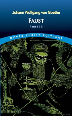Faust: Parts One and Two 0486821889 Book Cover