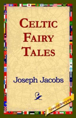 Celtic Fairy Tales 1421817837 Book Cover