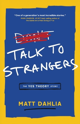 Talk to Strangers: The Yes Theory Story B0CHR1271L Book Cover