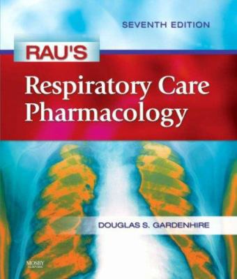 Rau's Respiratory Care Pharmacology 0323032028 Book Cover