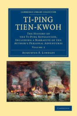 Ti-Ping Tien-Kwoh: The History of the Ti-Ping R... 1108045944 Book Cover