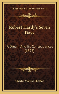 Robert Hardy's Seven Days: A Dream And Its Cons... 1165719312 Book Cover