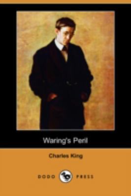 Waring's Peril (Dodo Press) 1406591556 Book Cover