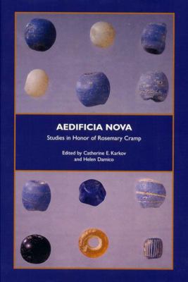 Aedificia Nova: Studies in Honor of Rosemary Cramp 1580441106 Book Cover