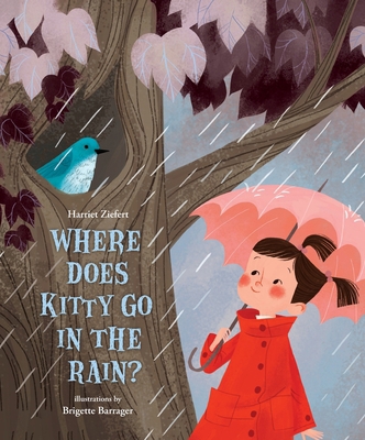 Where Does Kitty Go in the Rain? 1609057244 Book Cover