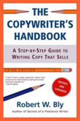 The Copywriter's Handbook: A Step-By-Step Guide... 0805078045 Book Cover