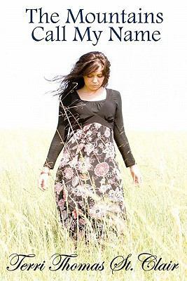 The Mountains Call My Name 0980170427 Book Cover