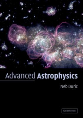 Advanced Astrophysics 0511800177 Book Cover