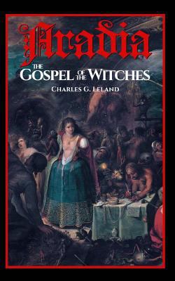 Aradia: The Gospel of the Witches 154511546X Book Cover