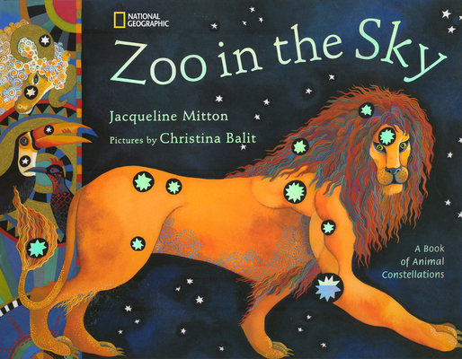 Zoo in the Sky: A Book of Animal Constellations 0792259351 Book Cover