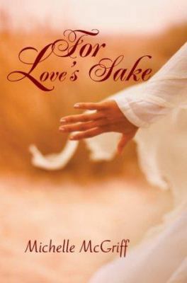 For Love's Sake 0595296505 Book Cover