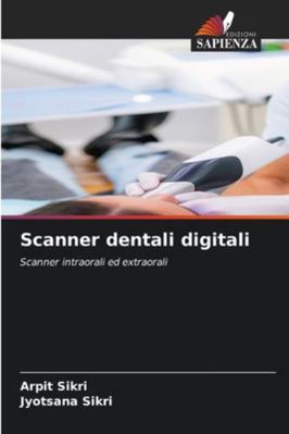 Scanner dentali digitali [Italian] 6206841324 Book Cover
