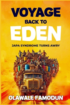Voyage Back to Eden: Japa Syndrome Turns Awry B0F83HPCXR Book Cover