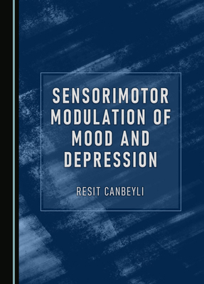 Sensorimotor Modulation of Mood and Depression 1527512398 Book Cover