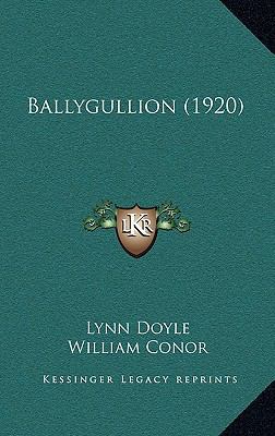 Ballygullion (1920) 116428715X Book Cover