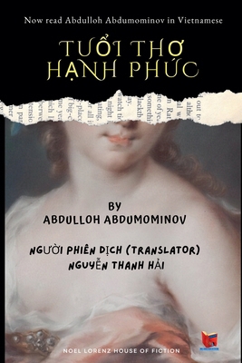 Tu&#7893;i Th&#417; H&#7841;nh Phúc [Vietnamese] 9393695555 Book Cover